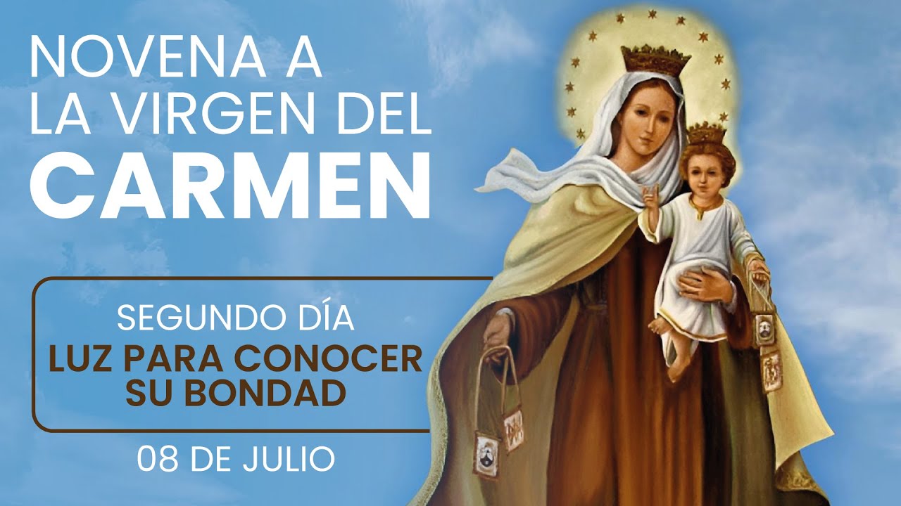 NOVENA VIRGEN DEL CARMEN - SEGUNDO DÍA - Oraciones de Poder 🙏🏼🌹