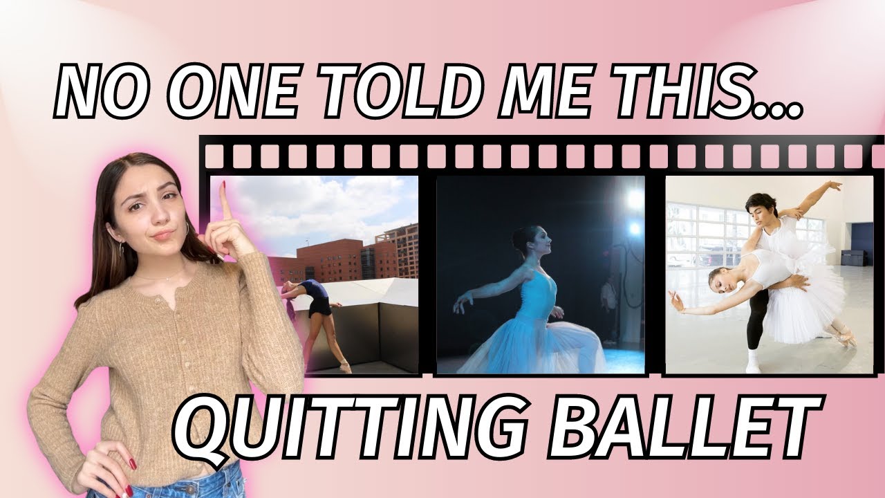 Leaving Ballet for Good. | What I Wish I Knew Before I Quit Ballet (P.S... You'll Be OKAY!)