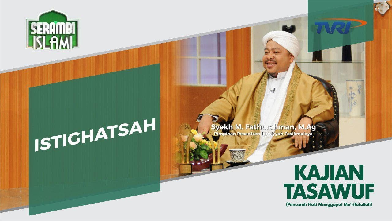 Serambi Islami [47] ISTIGHATSAH | Kajian Tasawuf