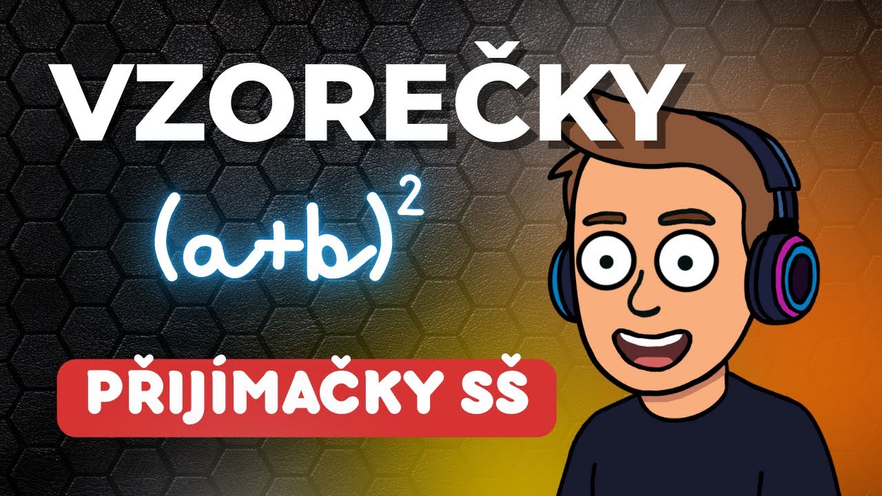 Algebraick&eacute; Vzorce | Přij&iacute;mačky na S&Scaron;