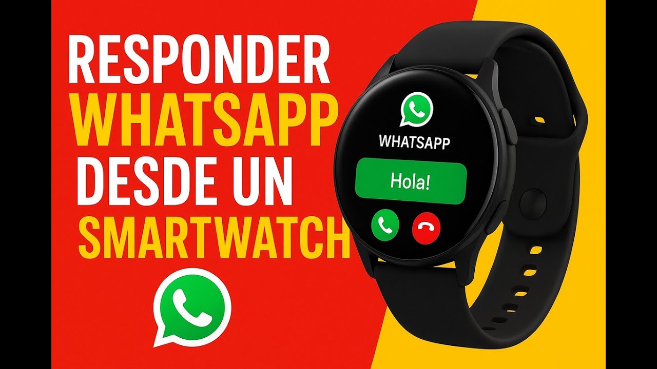 Responder whatsapp desde un smartwatch, Usar whatsapp en un smartwatch