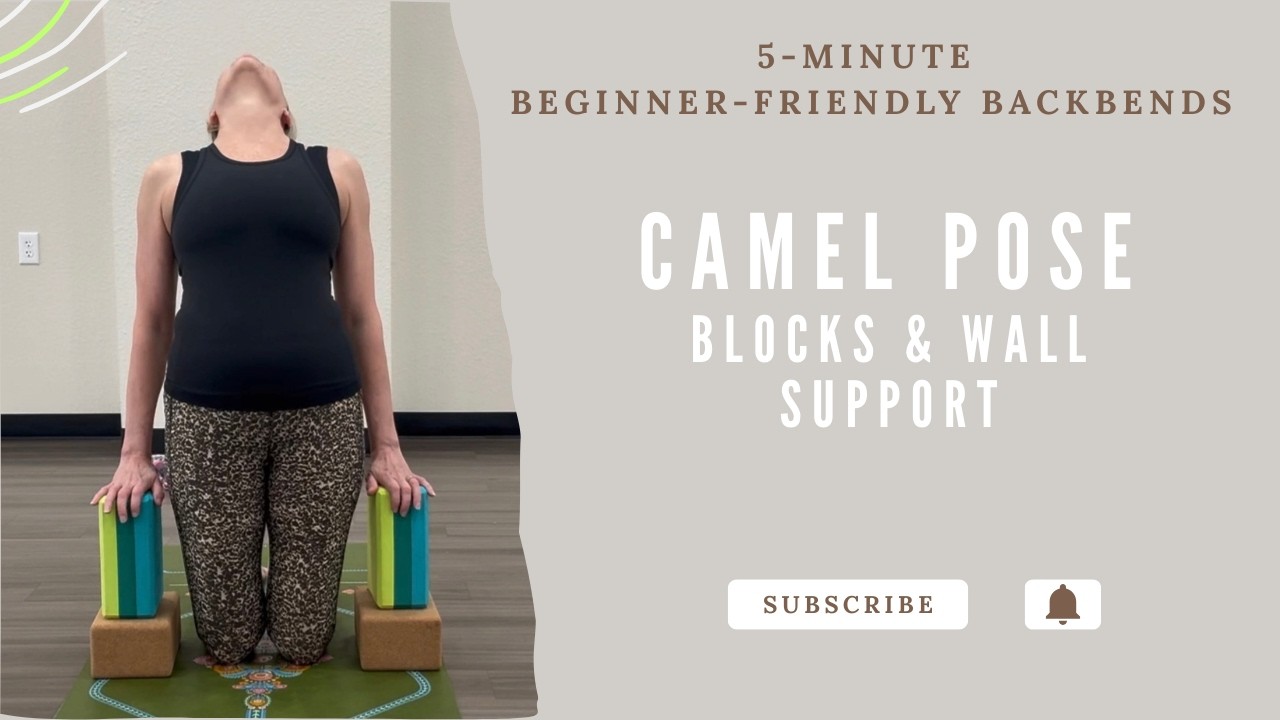 Supported Camel Pose (Ustrasana) with Blocks & Wall | 5-Minute Guided Backbend for Beginners