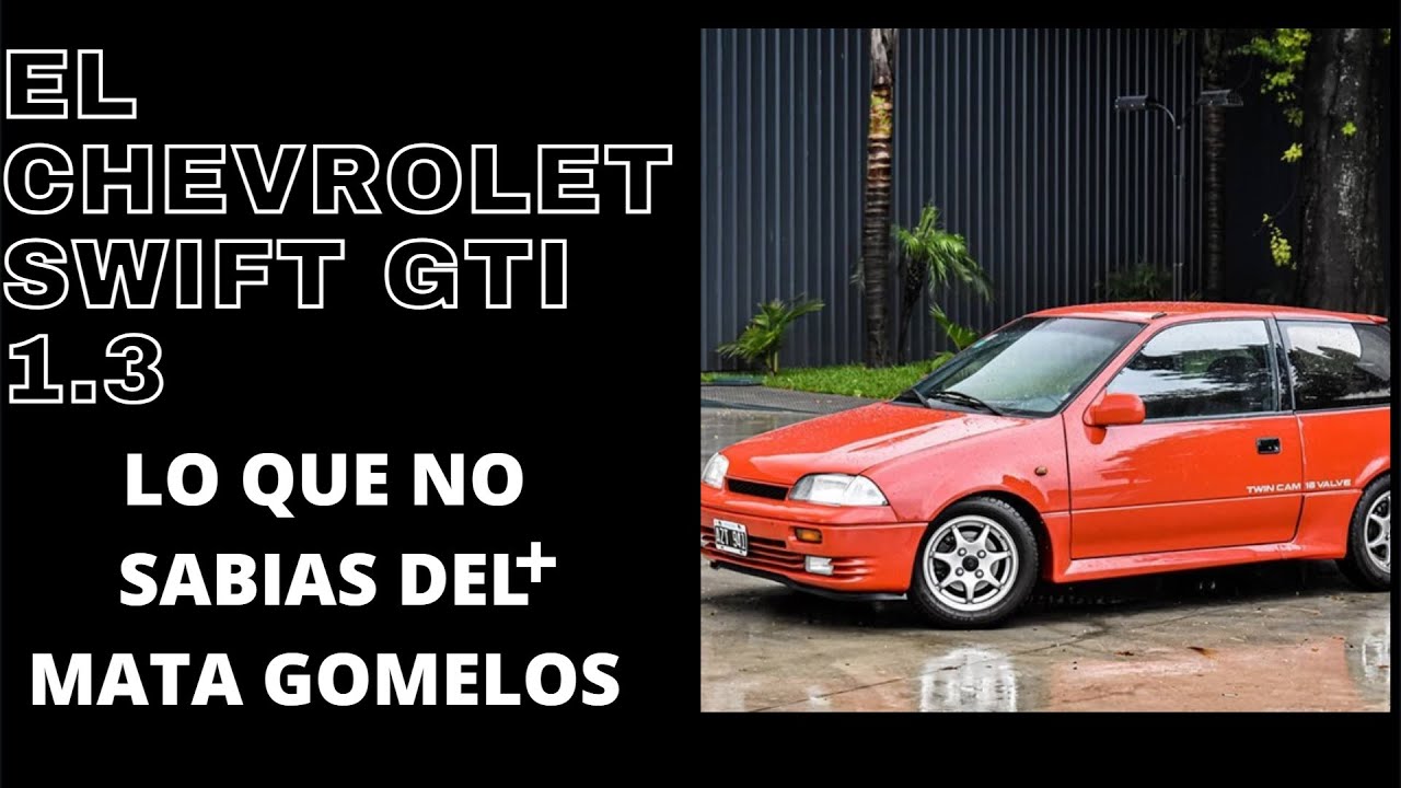 LA HISTORIA DEL CHEVROLET SWIFT 1.3 GTI EN COLOMBIA/SUZUKI SWIFT GTI 1.3/ MATA GOMELOS/ 1.3 TURBO?