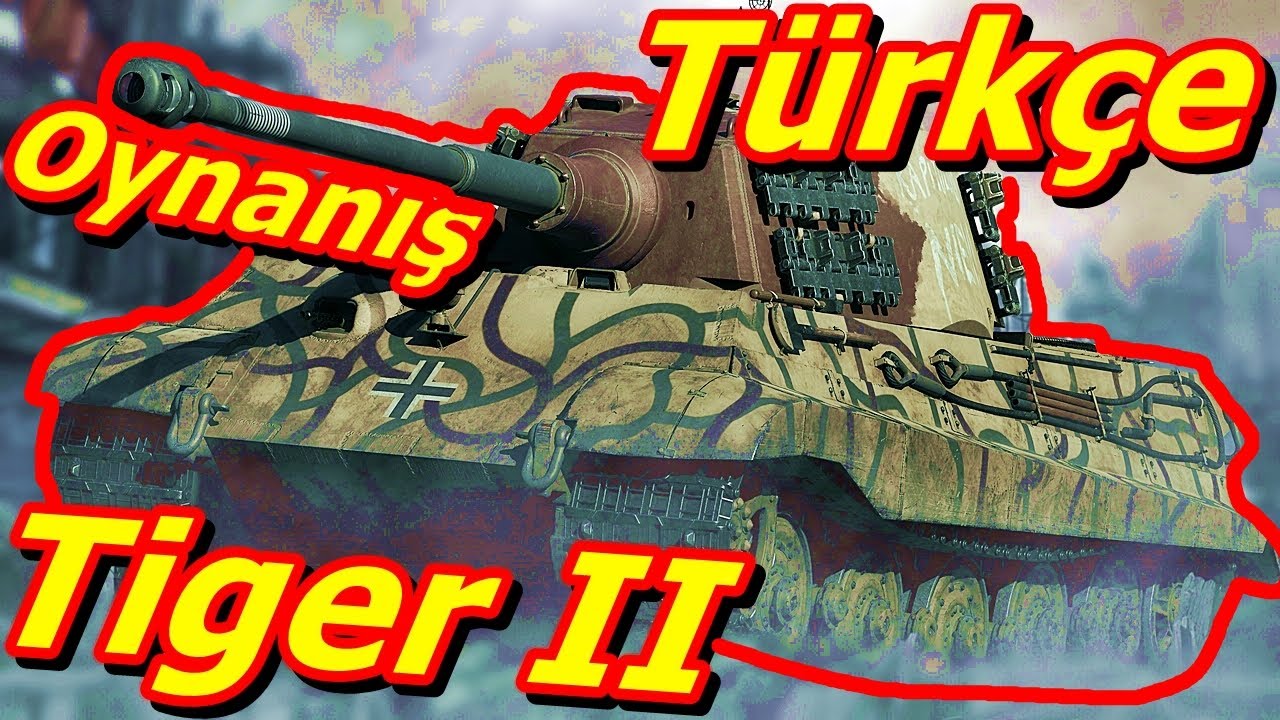 War Thunder WW2 En İyi Tankı Tiger II Türkçe Oynanış