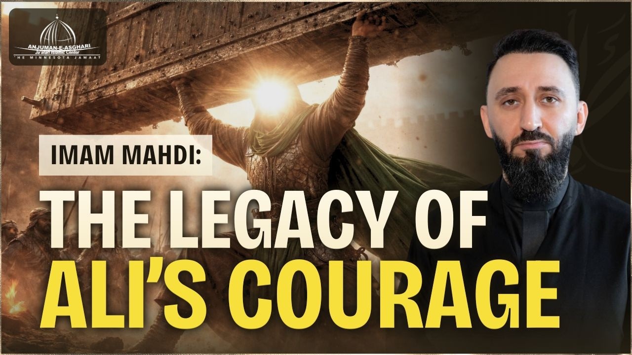 Imam Mahdi- The Legacy of Ali's Courage | Sh Mustafa Masood | Night 20