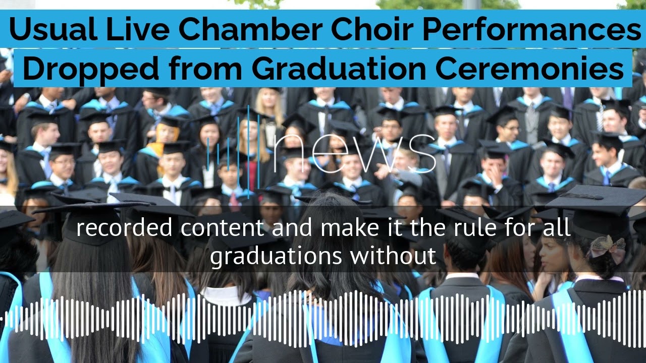 RAW News Reports: Changes to Graduation Chamber Choir