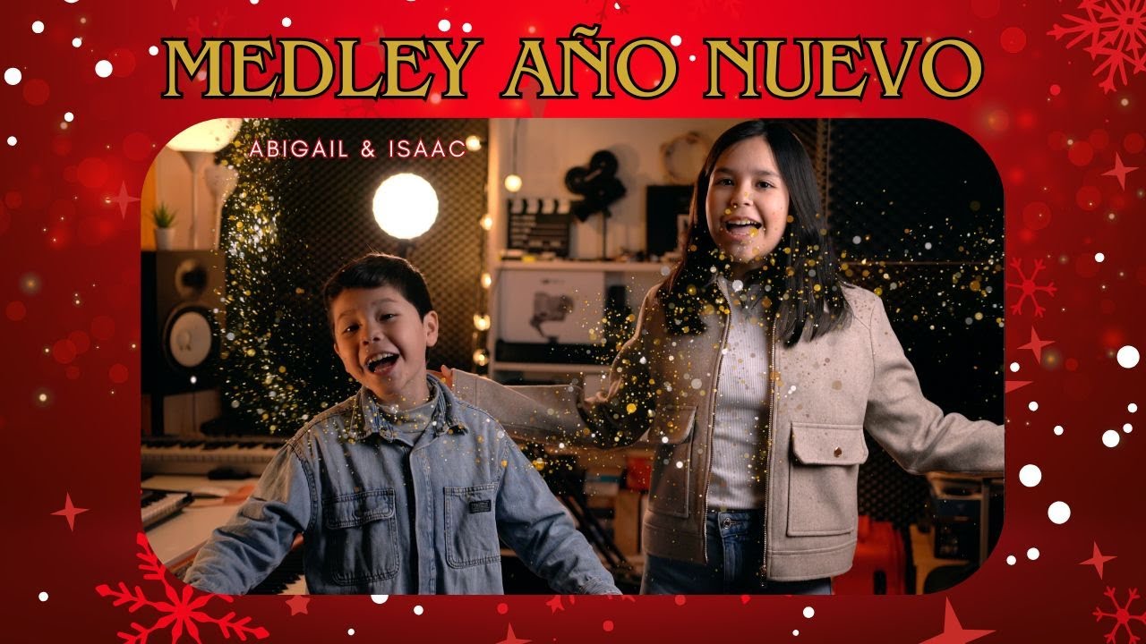 MEDLEY AÑO NUEVO - ABIGAIL ISAAC