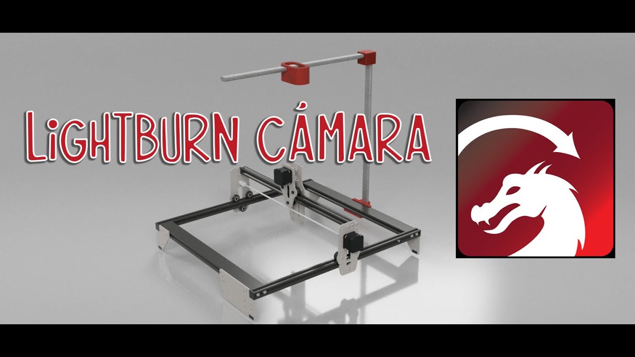 Lightburn camera DIY en láser de diodo.