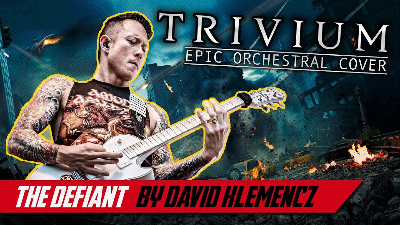 Trivium - The Defiant (Epic Orchestral Cover)