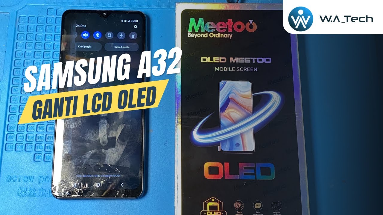 Ganti LCD OLED SAMSUNG A32