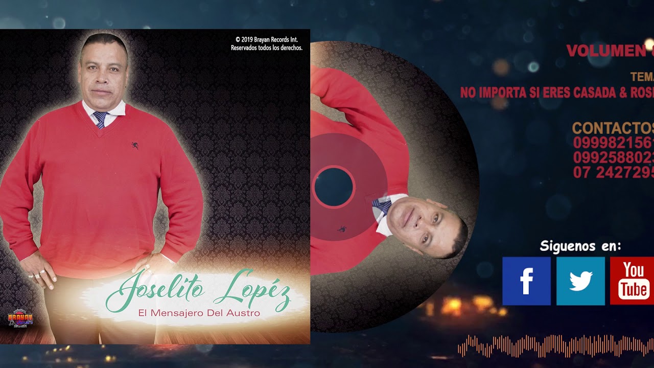 JOSELITO LOPÉZ 🎤 VOL.8 📼 - NO IMPORTA SI ERES CASADA & ROSITA MOSAICO