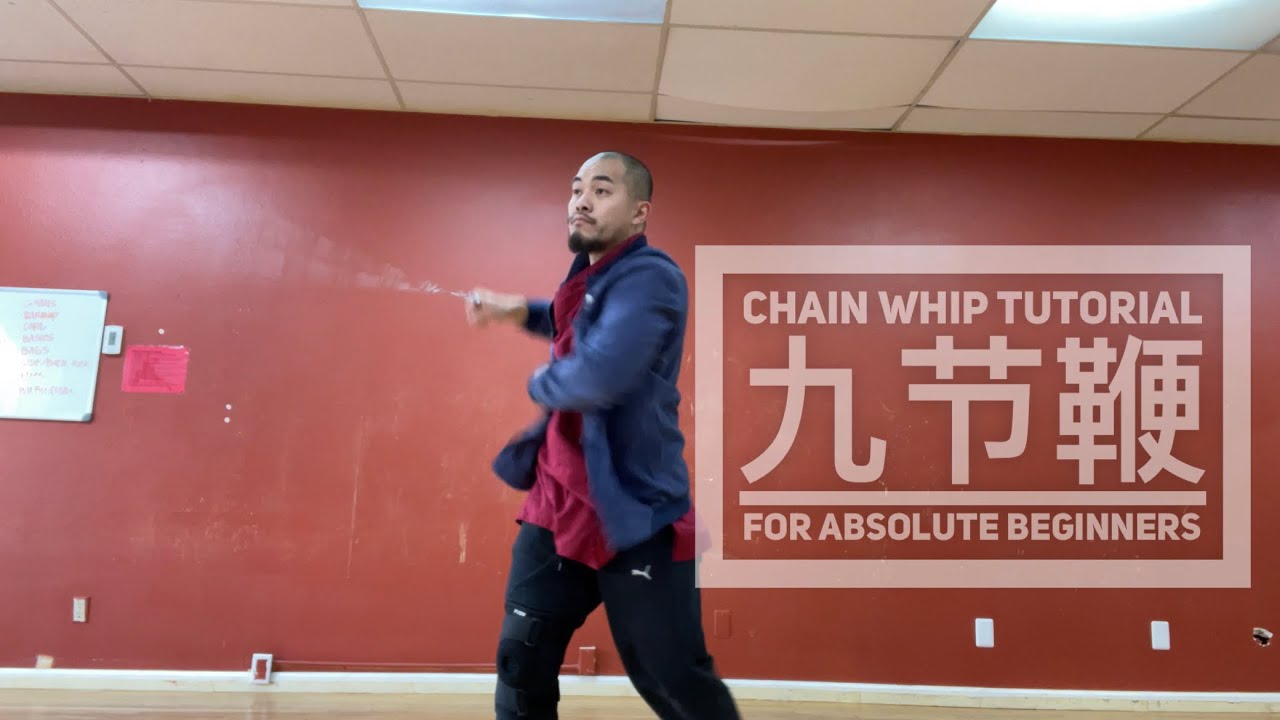 Chain Whip Tutorial for Absolute Beginners 九节鞭