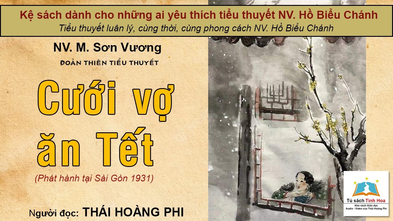 CƯỚI VỢ ĂN TẾT. Tác giả NV. M. Sơn Vương. Người đọc: Thái Hoàng Phi