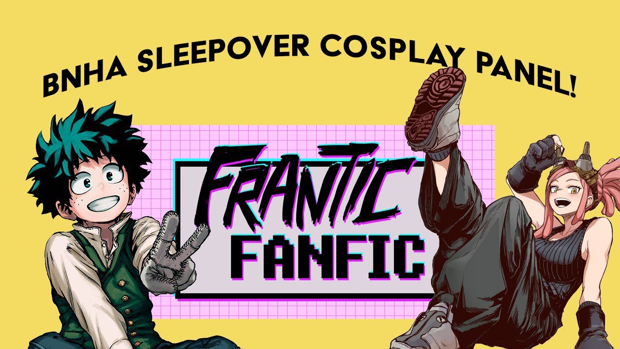 BNHA Sleepover Cosplay Panel! | My Hero Let's Play Frantic Fanfic