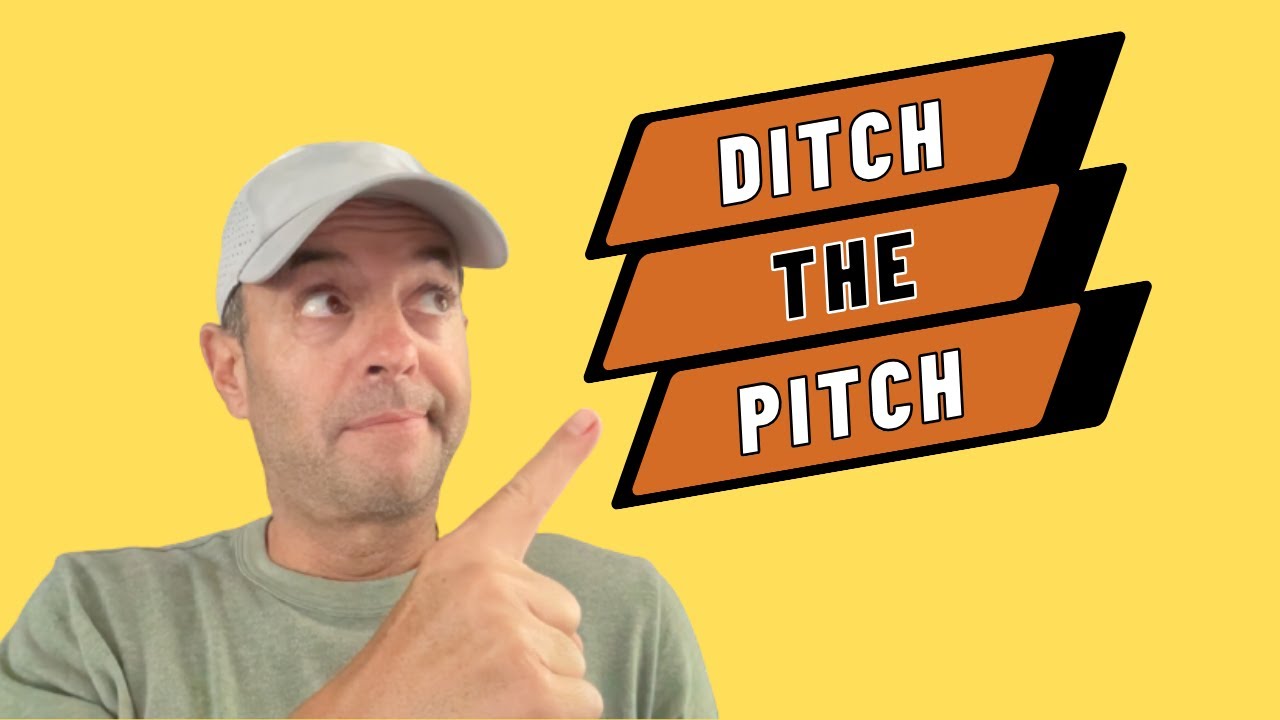 Ditch the Pitch
