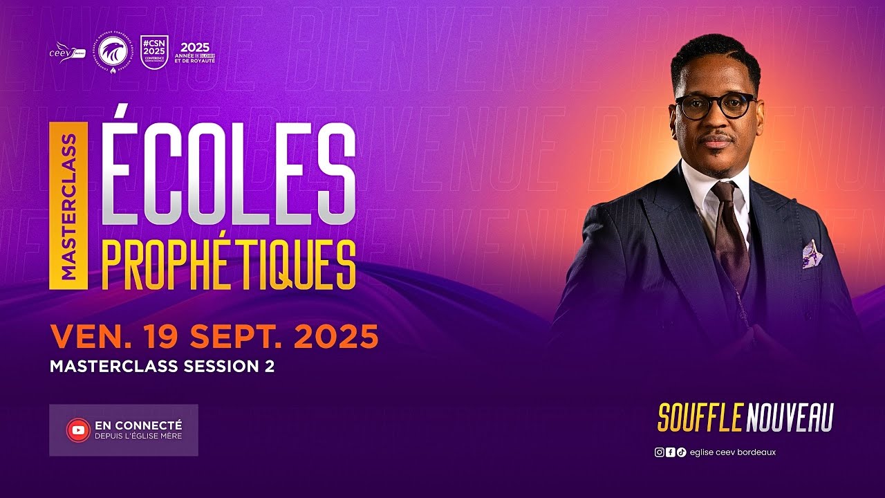J2 - Masterclass Écoles Prophétiques - CSN2025 - Prophète Joël Francis TATU