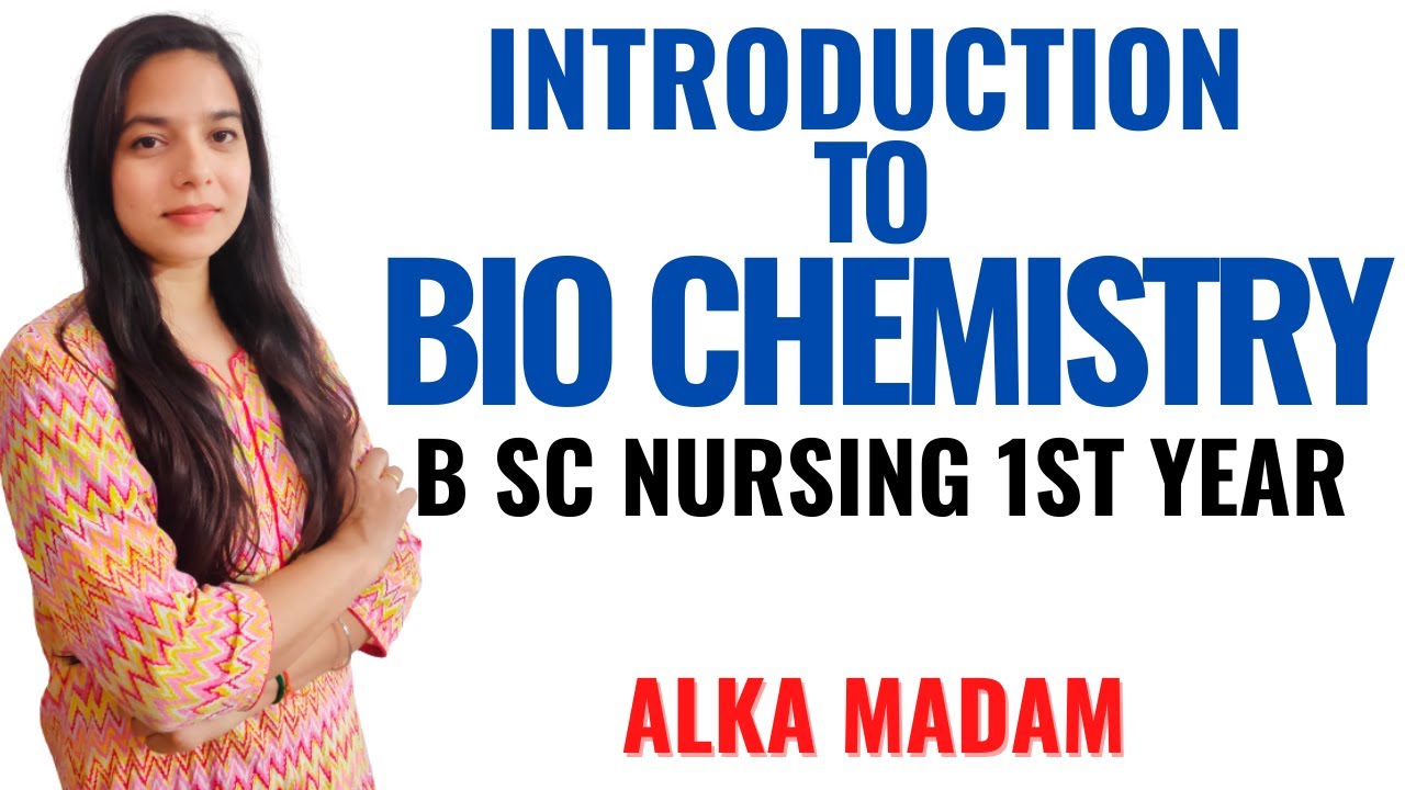 Introduction to Bio Chemistry I B Sc NSG 1st  Year I Bio Chemistry I