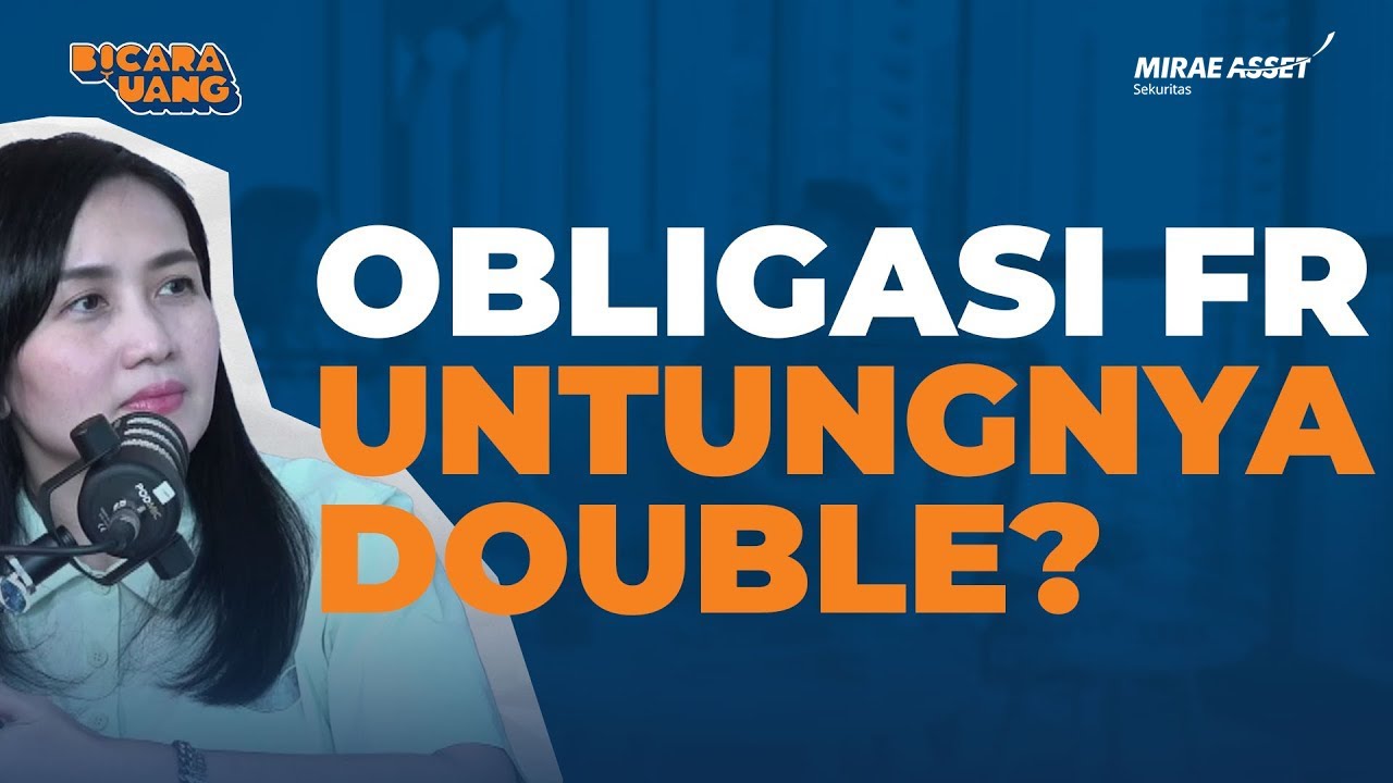 Orang Kaya Pilih Borong Obligasi FR Dibanding Saham? | Bicara Uang