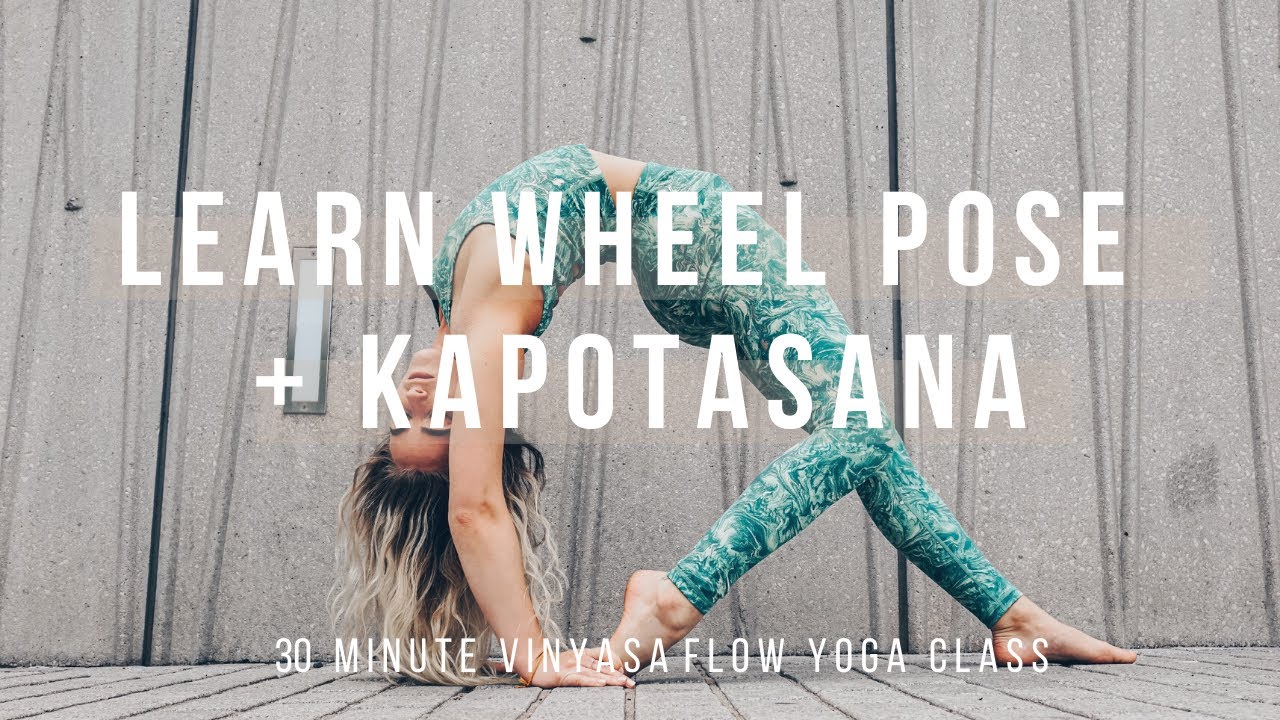 Learn Wheel Pose and Kapotasana | Vinyasa Flow | Jess Mackenzie Yoga