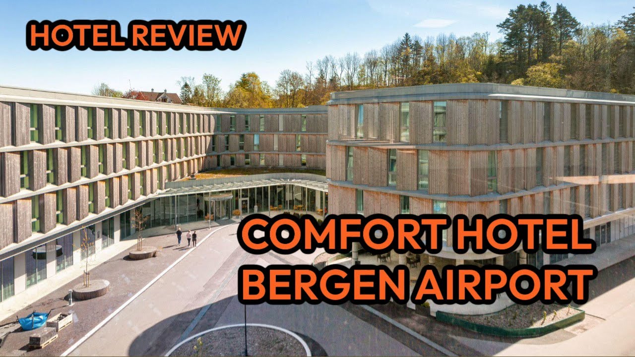 Hotel Review: Comfort Hotel Bergen Airport. June 20-21st 2023