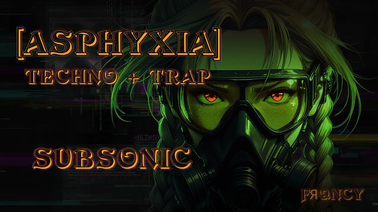 FRQNCY  &ndash; Subsonic || [ASPHYXIA] 🔊⚡ Industrial Techno + Trap