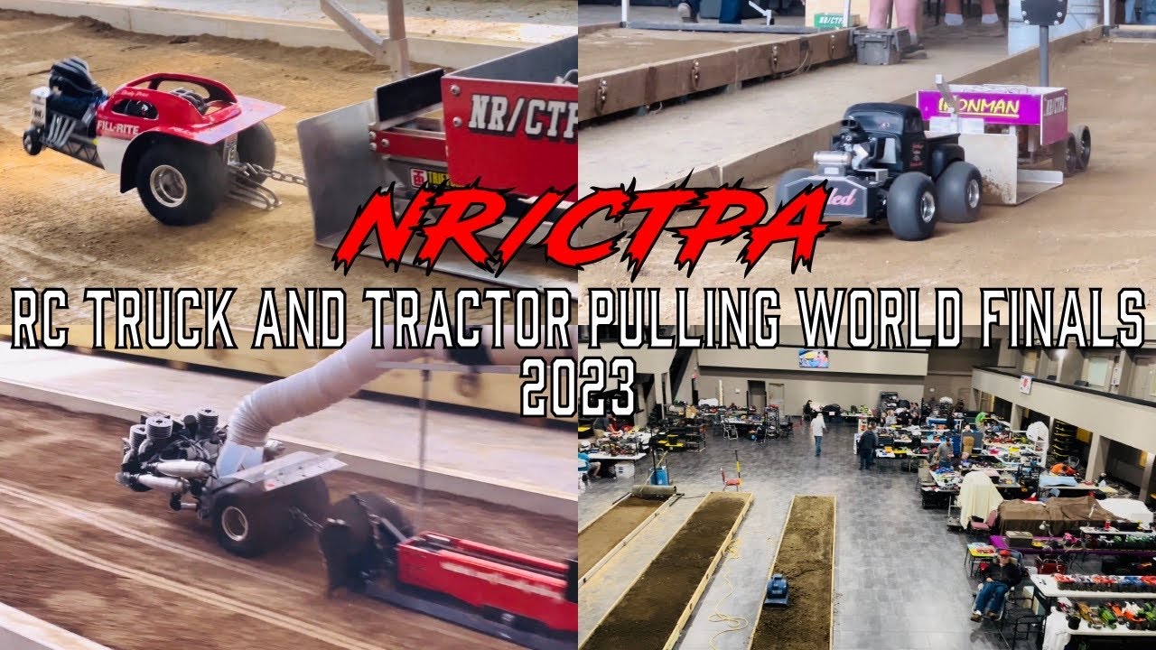 (NR/CTPA) RC Truck and Tractor Pulling World Finals 2023