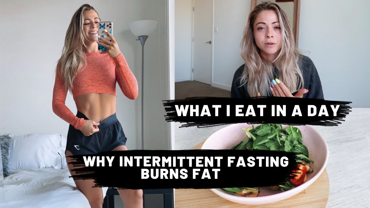 WHAT I EAT IN A DAY | why intermittent fasting BURNS FAT