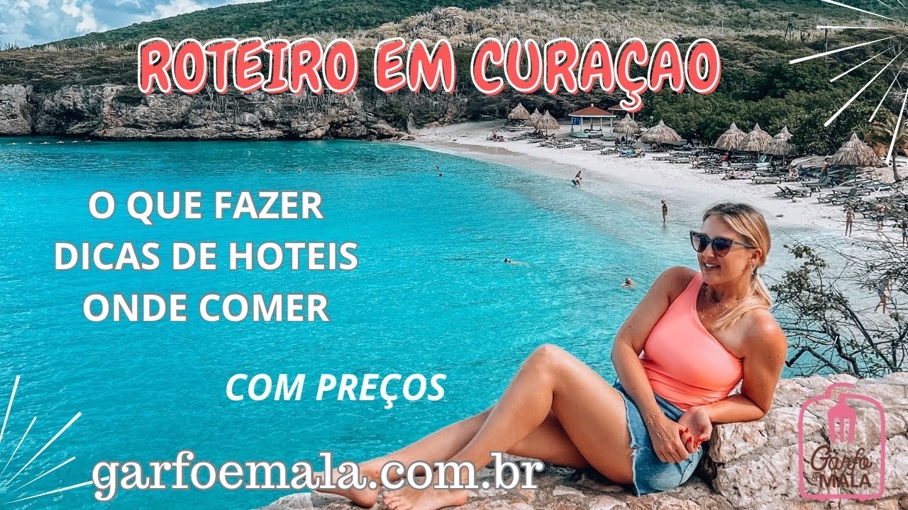 ROTEIRO DE 12 DIAS EM CURAÇAO | O que fazer, onde ficar e onde comer nessa ilha do caribe