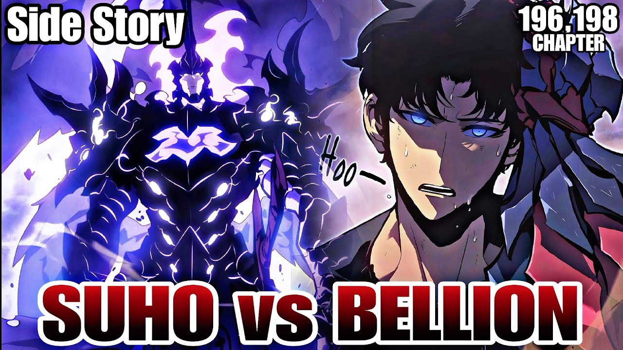 Side Story, The Epic Battle Suho vs Bellion, Chapter 196-198