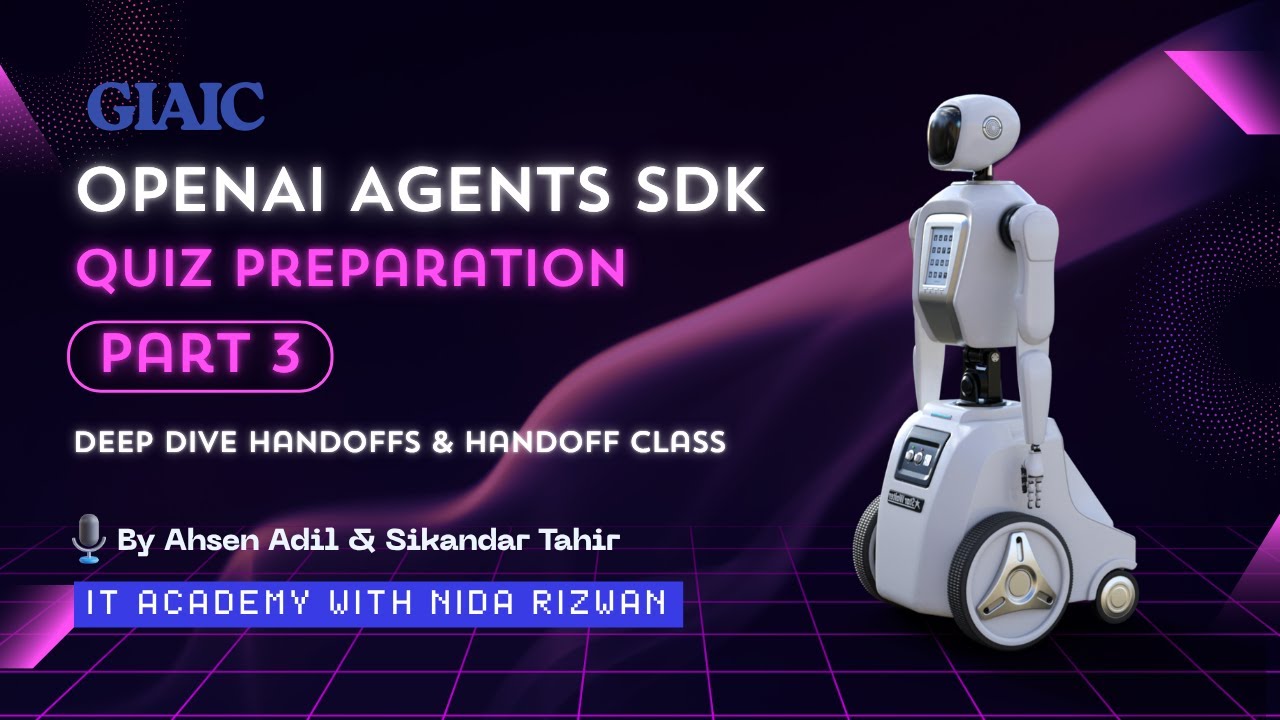 OpenAI Agents SDK Quiz Preparation - Day 3 | Handoffs & Handoff Class | Build AI Agents