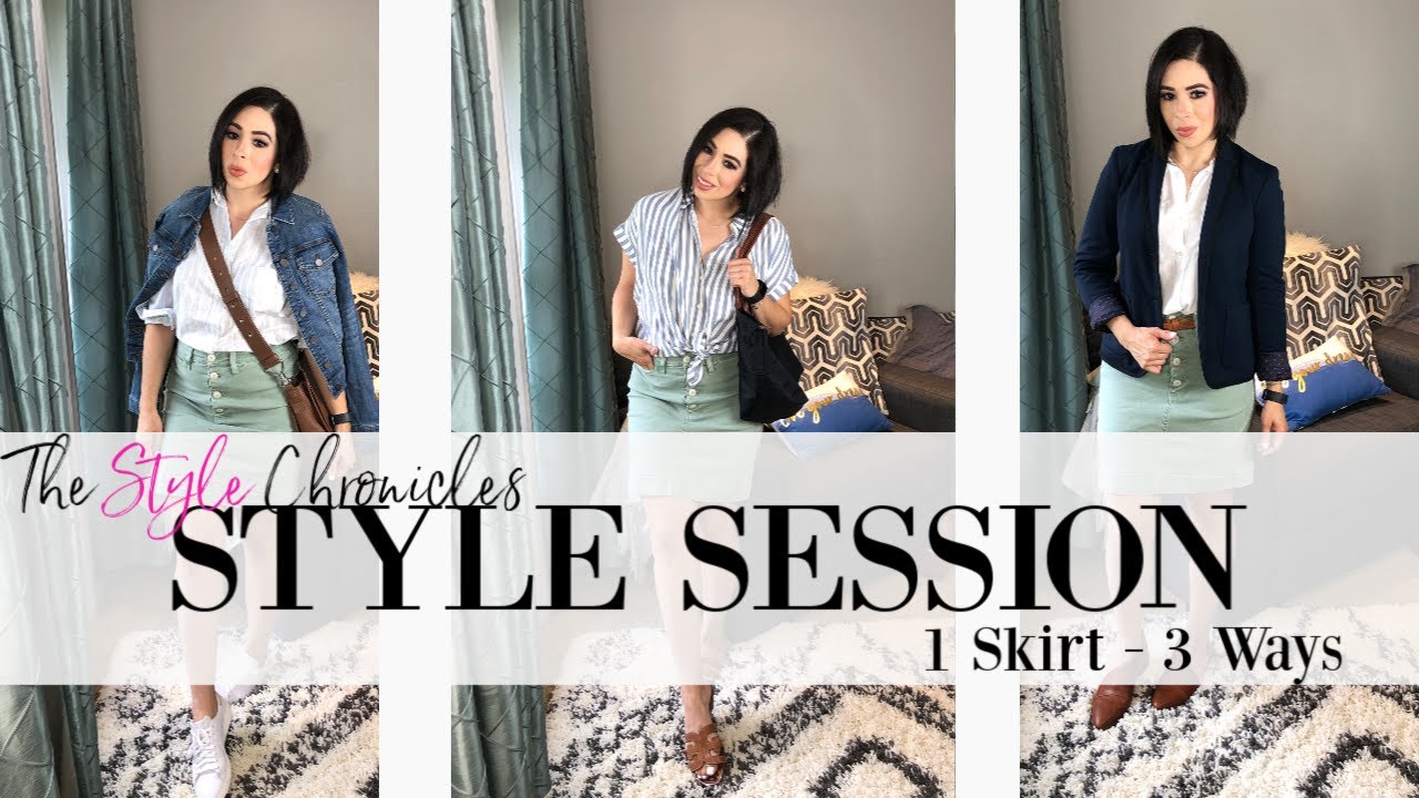 Style Session - 1 Skirt - 3 Ways