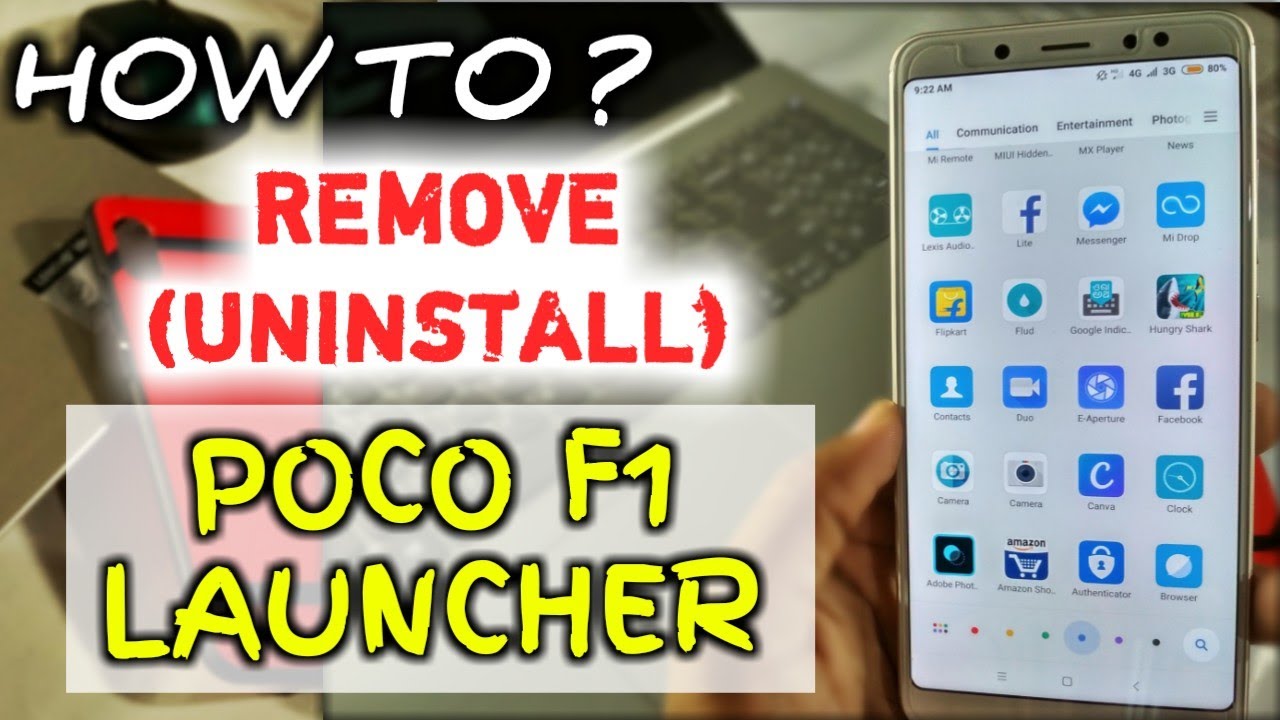 How To Remove Poco f1 Launcher | Uninstall POCO F1 Launcher | From Redmi Note 5 Pro ~ SvTech World