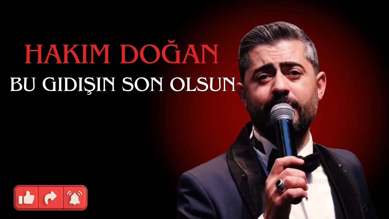 Hakim Doğan - BU GİDİŞİN SON OLSUN