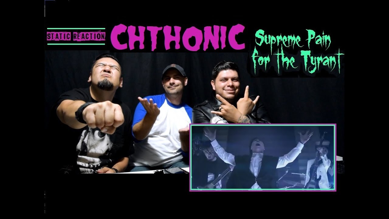 Static Reaction - CHTHONIC - Supreme Pain for the Tyrant