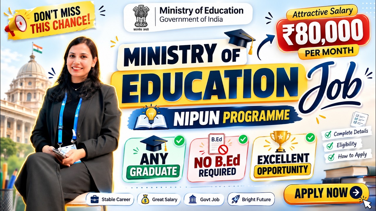 🔥 Ministry of Education Recruitment 2026🚨₹80,000 Salary | Any Graduate | No B.Ed 🚨Apply Now