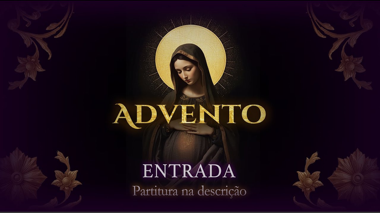 Entrada | 3° Domingo do Advento - 