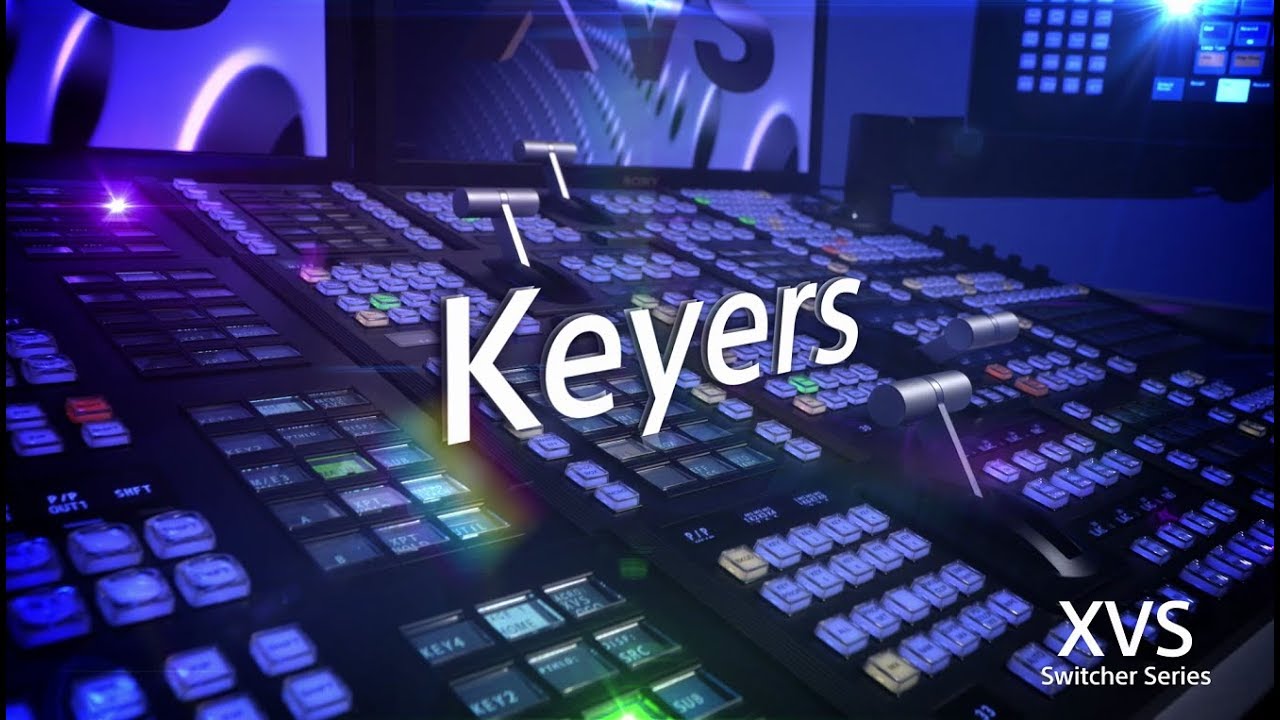 XVS Series Training Video (Keyers)