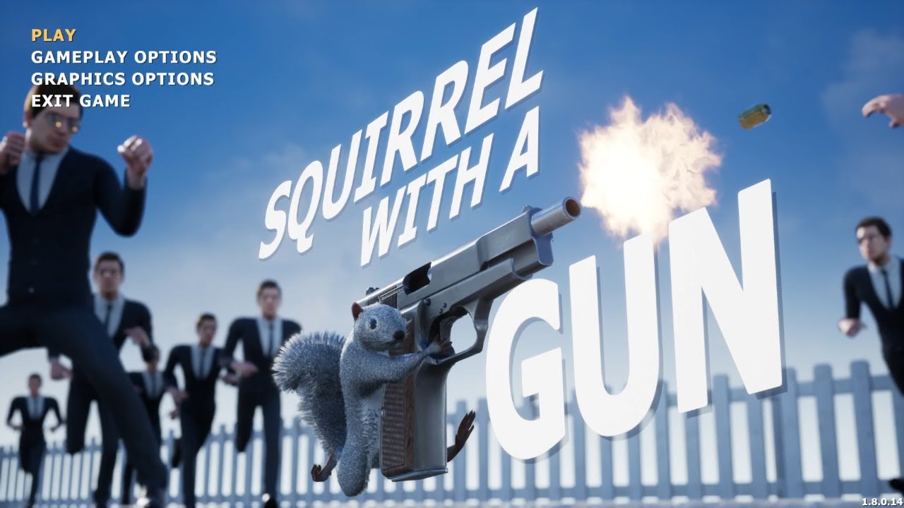 Squirrel with a Gun | P1 - They will never take me alive!