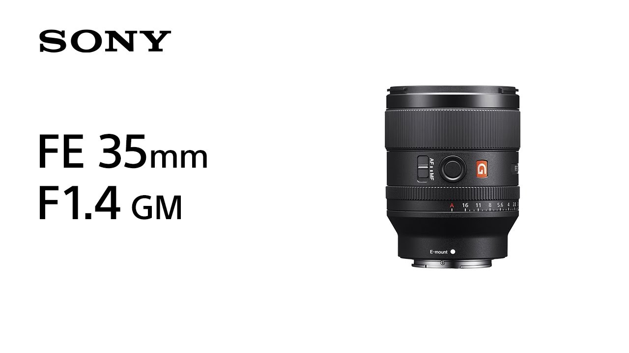 Introducing FE 35mm F1.4 GM | Sony | Lens