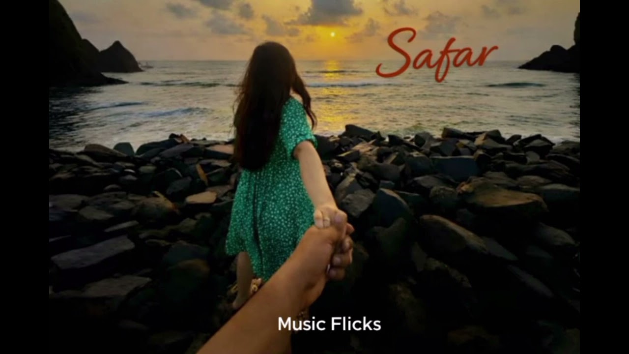 SAFAR -Music Flicks (Official Music) | New Hindi Soulful Love Song 2026