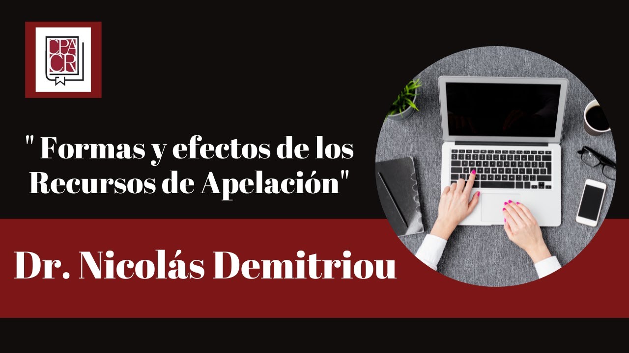 Sobre formas y efectos de los Recursos de Apelación - Dr. Nicolás Demitriou
