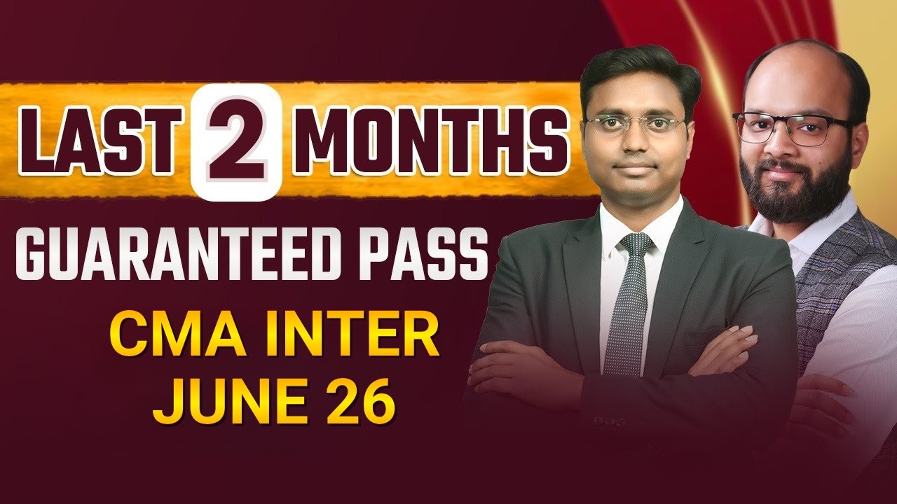 Last 2 Months Strategy CMA Inter June 26 | How to Pass CMA Inter Both Group | CMA Inter Study Plan