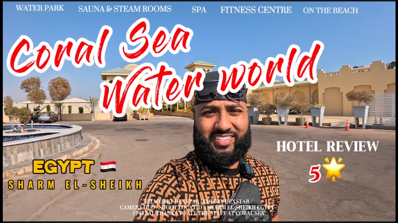 EGYPT | Coral Sea Water World FULL hotel review | Sharm El-Sheikh | #fyp #egypt #vlog #review #hotel