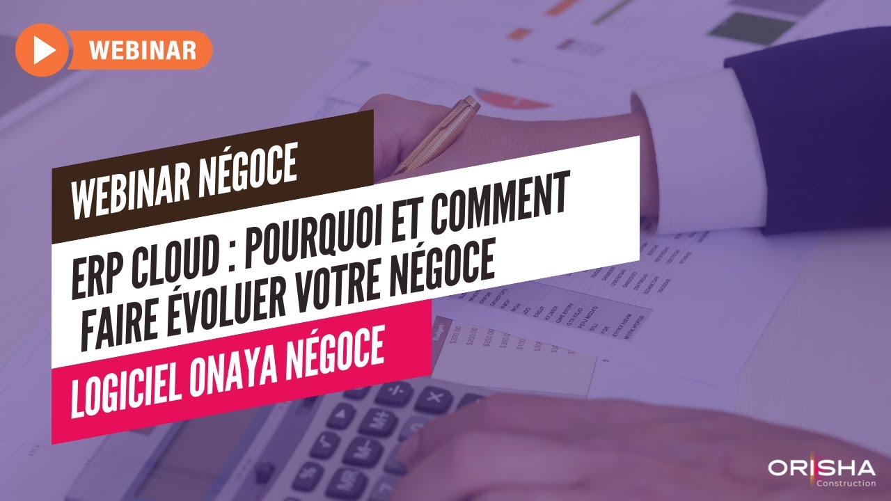 ERP Cloud : pourquoi et comment faire évoluer votre négoce