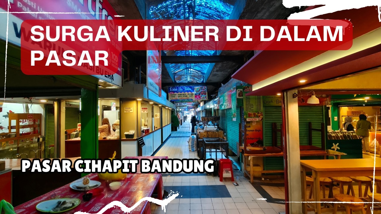 SURGA KULINER DI DALAM PASAR YANG BERDIRI SEJAK JAMAN KOLONIAL BELANDA.