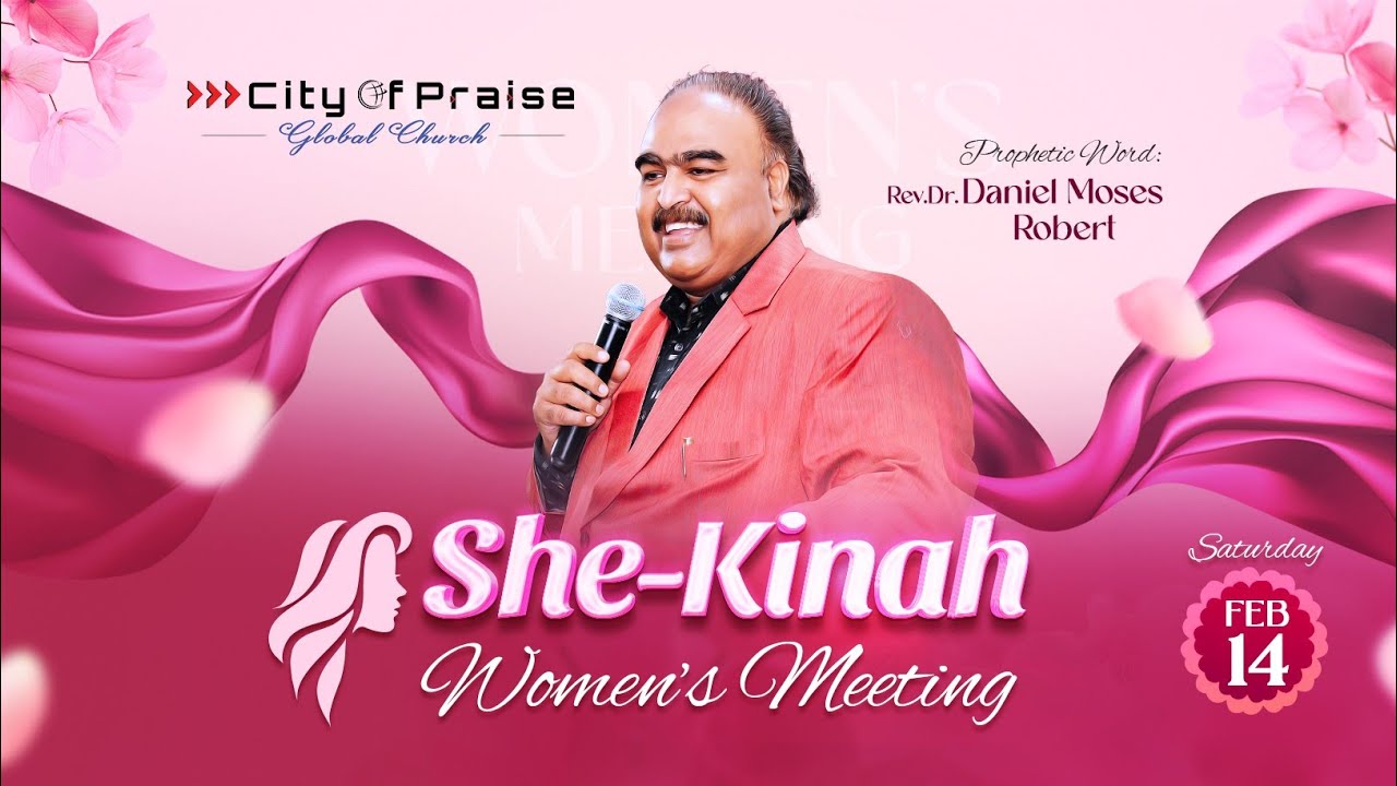 She-kinah Women's Meeting | 14 FEBRUARY 2026 | Rev.Dr.R.Daniel Moses Robert 