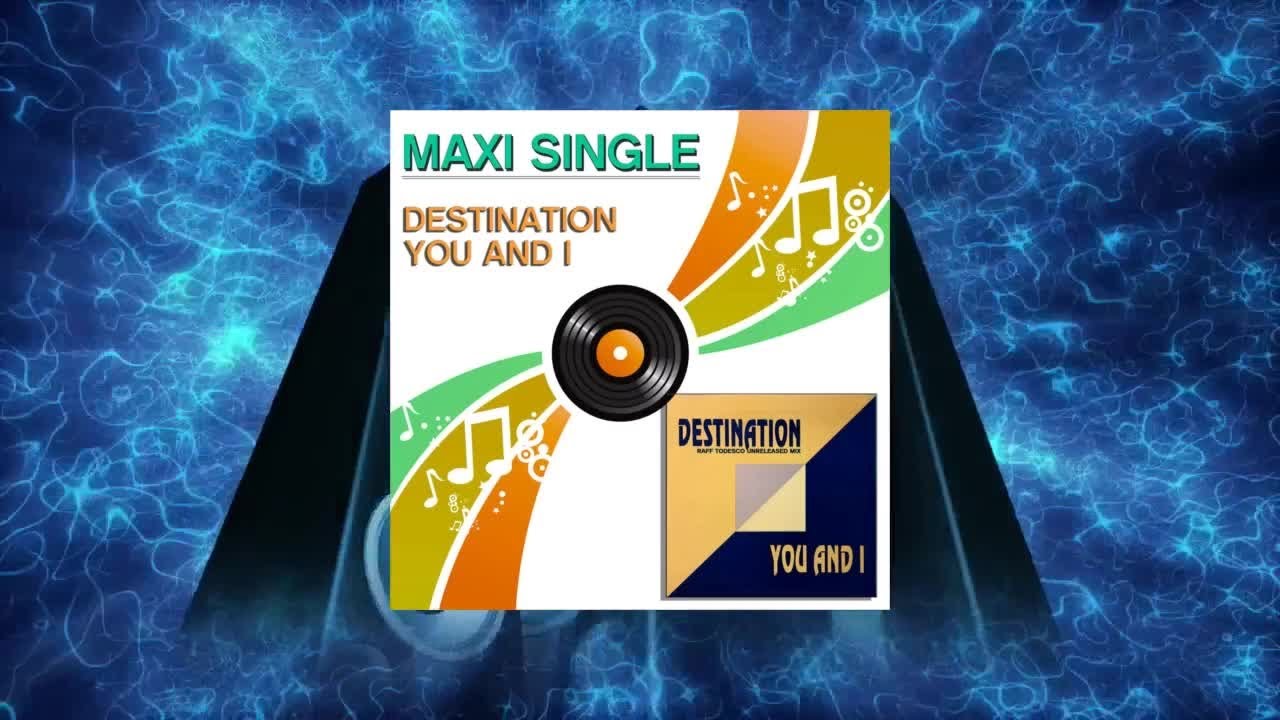 Destination - You and I (Raff Todesco Unreleased Radio Mix)
