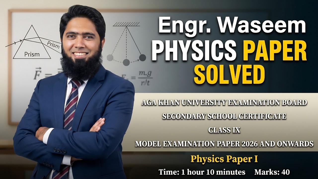 AKU-EB Class 9 Physics Paper I Model Paper 2026 and Onwards | Exam Preparation Guide | Grade 9