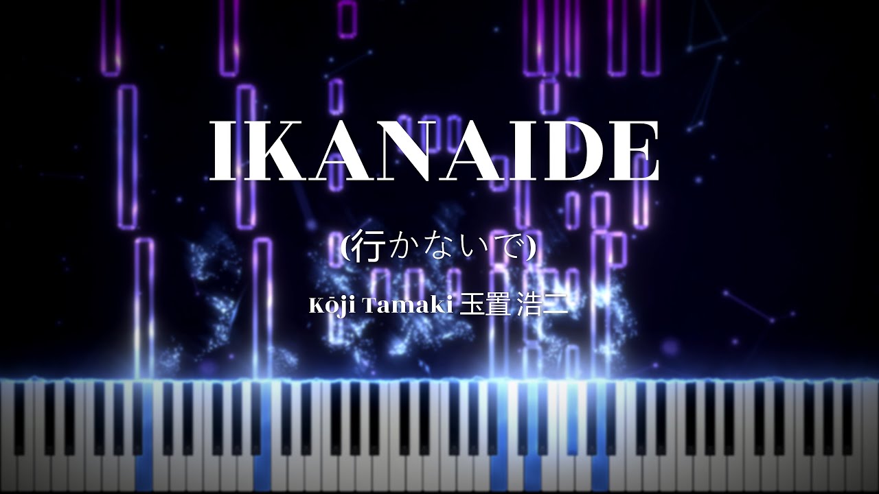 K.Tamaki (玉置 浩二) - Ikanaide (行かないで)