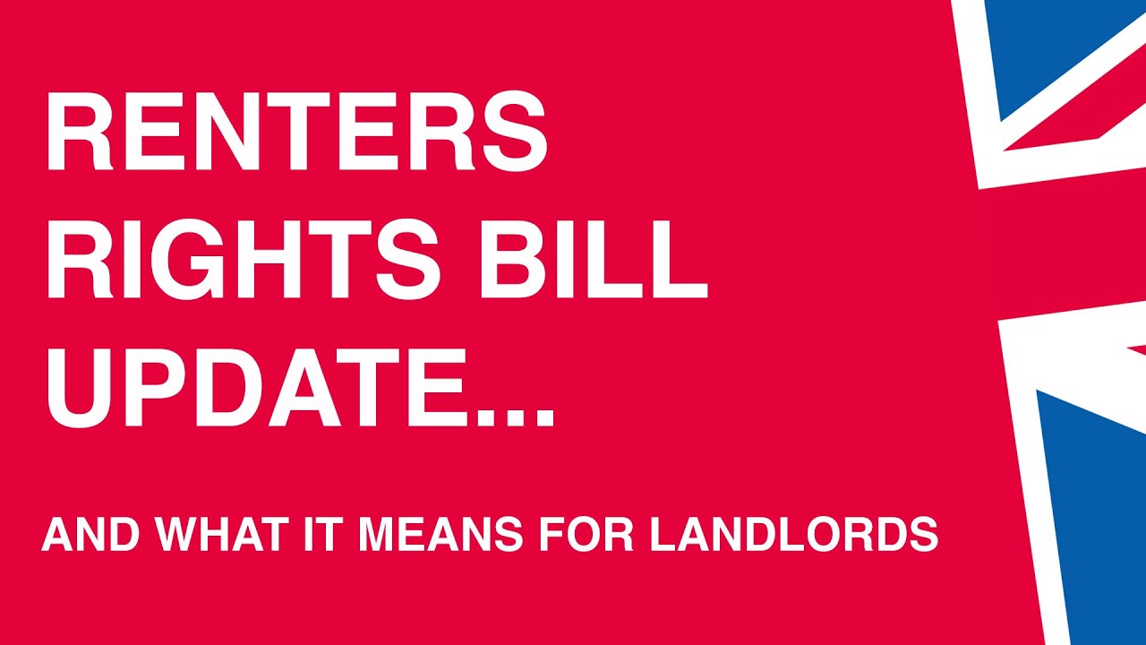 Renters Rights Bill Update: and what it means for landlords